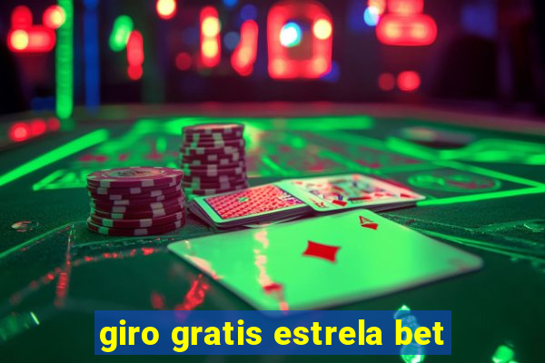 giro gratis estrela bet